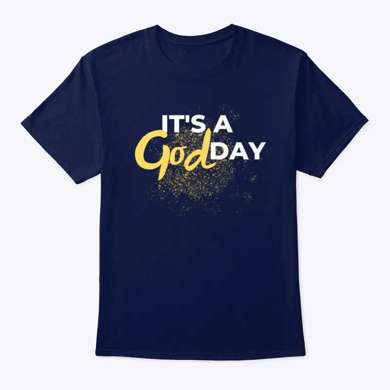 Its A God Day Tee